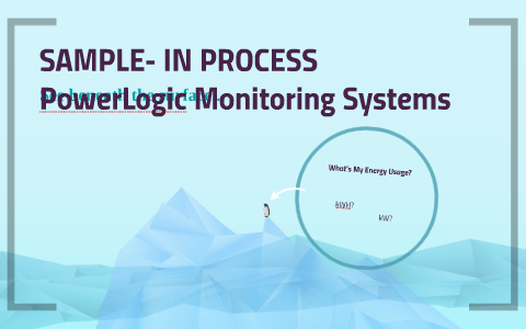 PowerLogic Monitoring Systems by Steve Pousson on Prezi