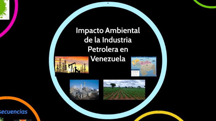 Impacto Ambiental de la Industria Petrolera en Venezuela by Francisco