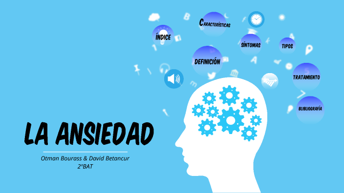 La Ansiedad By Juan Carlos Cojones On Prezi