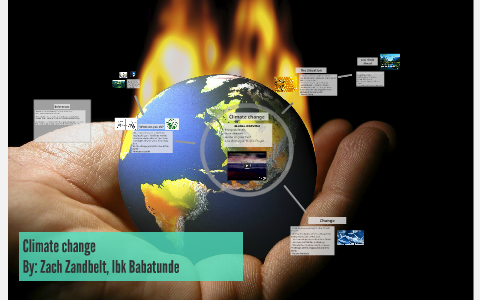 Climate change by Zachary Zandbelt on Prezi