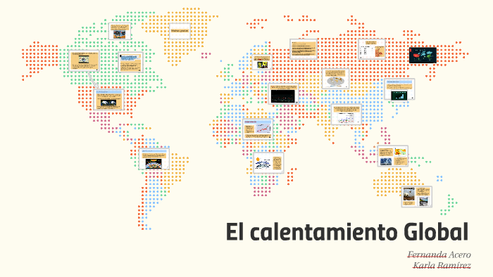 El calentamiento Global by Karla Ramirez on Prezi