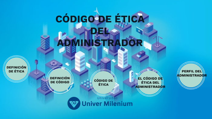 Código De ética Del Administrador Resumen