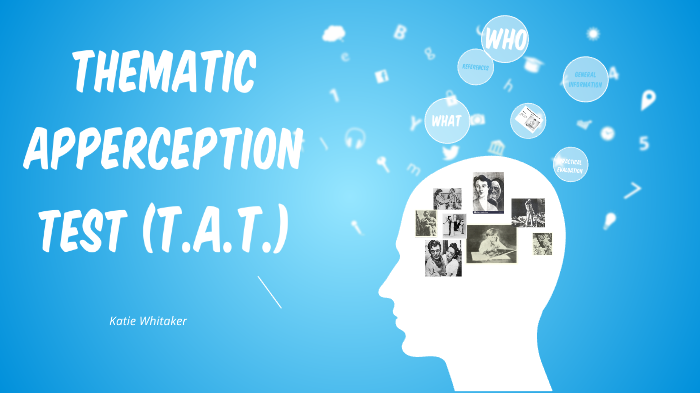 Thematic Apperception Test Critique By Katherine Whitaker On Prezi