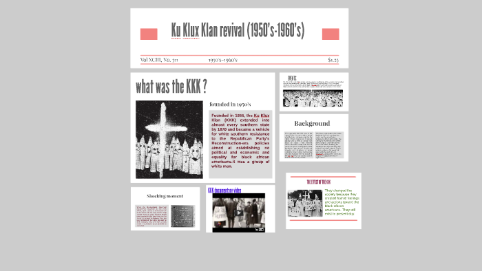 Ku Klux Klan revival (1950’s-1960’s) by Tatiana Jackson on Prezi