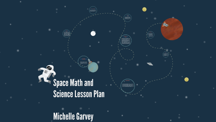 Space Math and Science Lesson Plan by Michelle Garvey on Prezi