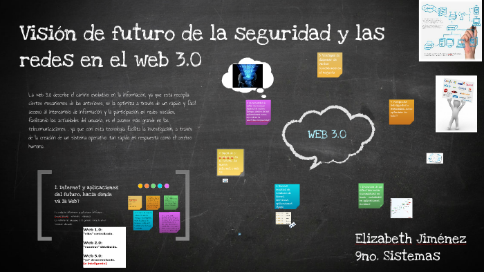 Visión de futuro de la seguridad y las redes en el web 3.0 by Elizabeth ...