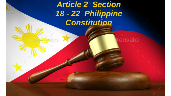 Article 2 Section 18 - 22 Philippine Constitution by val jeo basa on Prezi