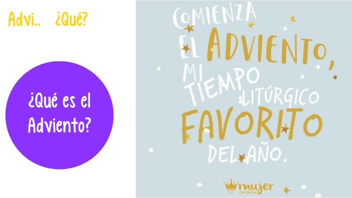 ¿Qué Es El Adviento? By Marilyn Uriarte On Prezi