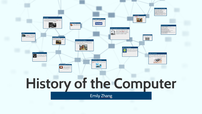 History of the Computer by Emily Zhang on Prezi