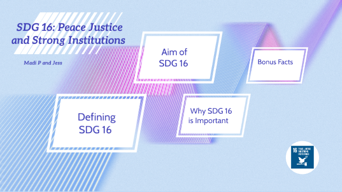 Sustainable Development Goal 16: Peace, Justice And Strong Institutions ...