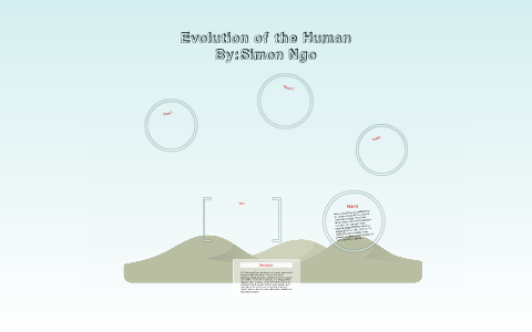 Evolution of the human by Simon Ngo on Prezi
