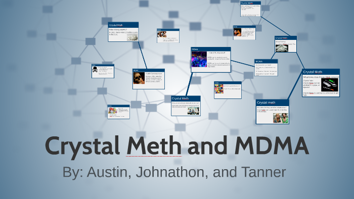 Crystal Meth and MDMA by Johnathon Higgins on Prezi