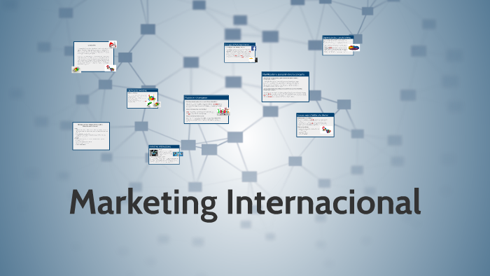 Marketing Internacional by Maria Lucia on Prezi