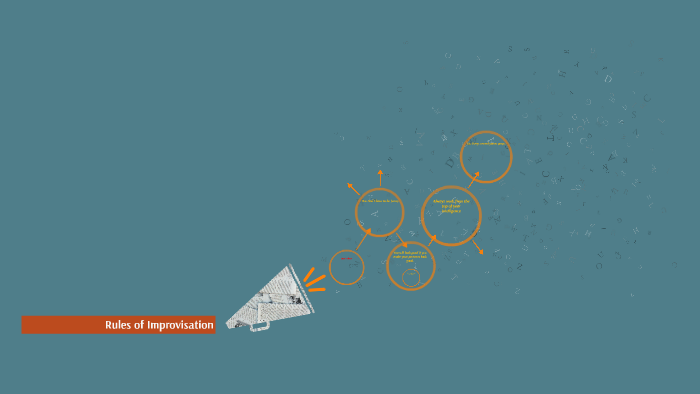 Rules Of Improvisation By Jessica Garcia On Prezi