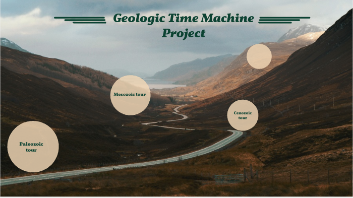 Geologic Time Machine Project by rachel denton on Prezi