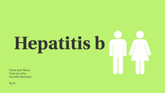 Hepatitis B by on Prezi