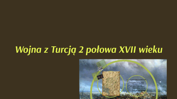 Wojna z Turcją w XVII wieku by Karjoki iksde on Prezi