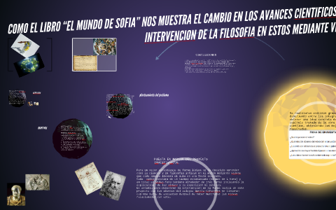 COMO EL LIBRO “EL MUNDO DE SOFIA” NOS MUESTRA EL CAMBIO EN L by the