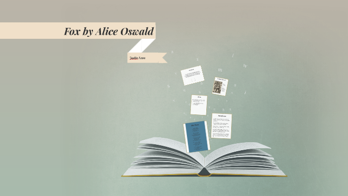 Fox By Alice Oswald By Jadin L On Prezi