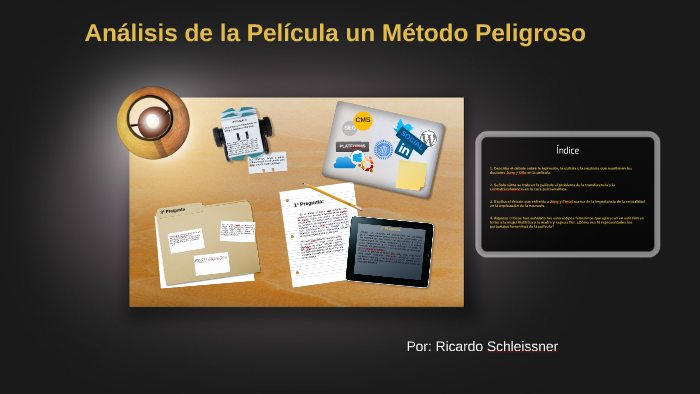 Análisis de la Película un Método Peligroso by on Prezi