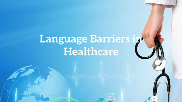 language barrier in healthcare essay