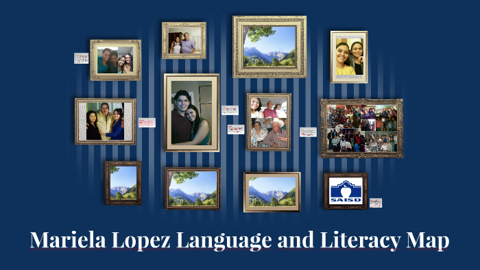 Mariela Lopez Language and Literacy Map by on Prezi