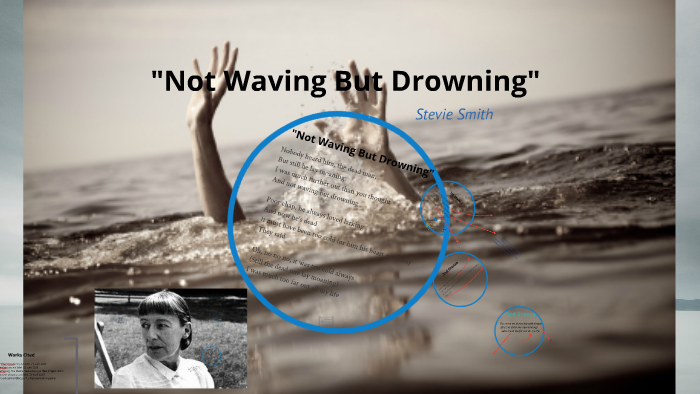 Not Waving But Drowning By Bernice Berbor@michaelhouse.org On Prezi