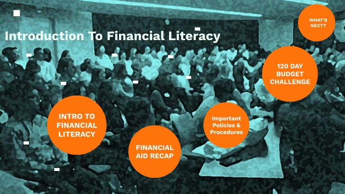 Class Of 2025 Intro To Financial Literacy By Jessica Le Duc On Prezi