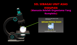 Sel Sebagai Unit Asas Hidupan By Nur Amylah Fadhlina