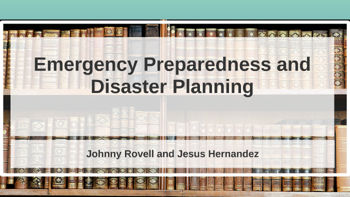 Emergency Preparedness Disaster Planning By On Prezi