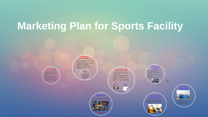 Marketing Plan for Sports Facility by Elias Makori on Prezi