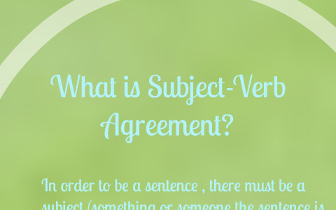 What Is Subject-verb Agreement? The Idea That Singular Subje By Anna 