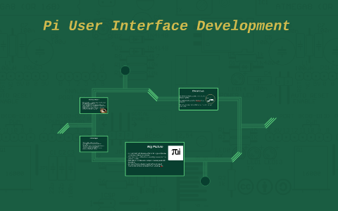 Pi User Interface Devlopment by Tom Maddock on Prezi