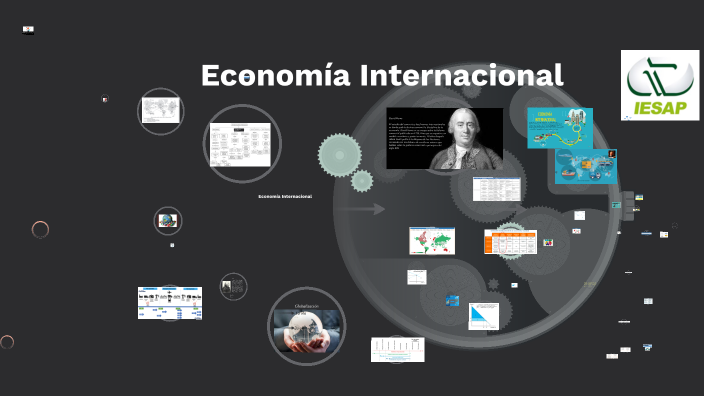 Economía Internacional by Javier Alejandro Maldonado Cedillo on Prezi