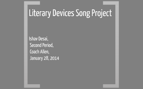 Literary Device Song Project By Ishav Desai On Prezi