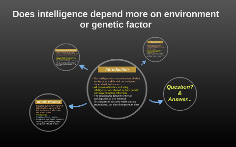 Does intelligence depend more on environment or genetic fact by Jun Ren ...
