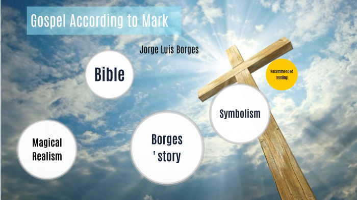 the gospel according to mark borges