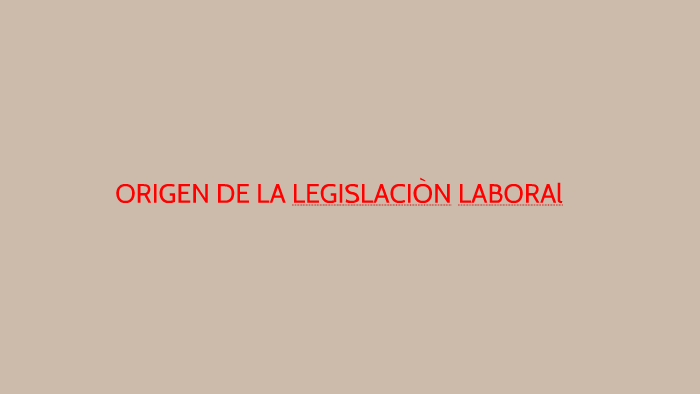 Origen De La LegislaciÒn Laboral By Ricardo Ignacio Duran Melo 8518