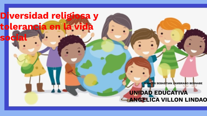 Diversidad religiosa y tolerancia en la vida social by Angie Zambrano