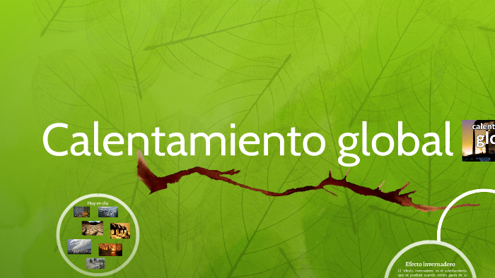 calentamiento global by jorge guerra on Prezi