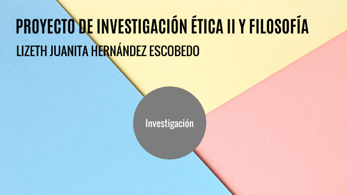 ética y filosofiaE by Lizeth Hdz E on Prezi