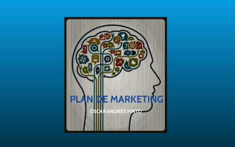 PLAN DE MARKETING by óscar Pinto on Prezi