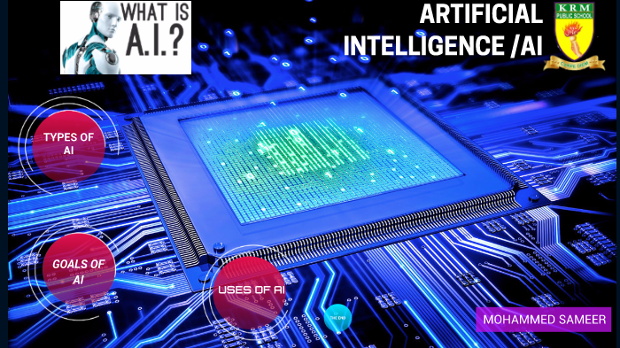 ARTIFICIAL INTELLIGENCE by MOHAMMED SAMEER on Prezi