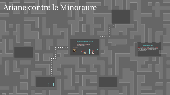 Ariane Contre Le Minotaure Fiche De Lecture 6ème Ariane contre le Minotaure by corentin coute on Prezi