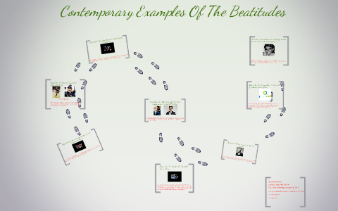 Contemporary Examples Of The Beatitudes by Jason Amaral on Prezi