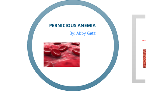 Pernicious Anemia by Abby Getz