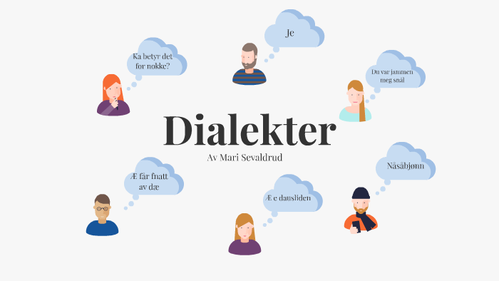 Dialekter By Mari Sevaldrudm On Prezi