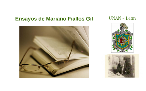 Ensayos de Mariano Fiallos Gil by Enyel Rodríguez on Prezi