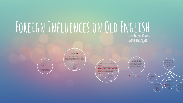 foreign-influences-on-old-english-by-catalina-michelle-on-prezi