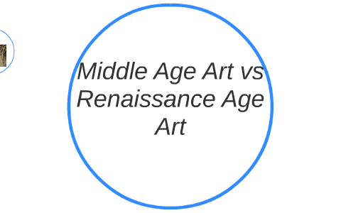 Middle Age Art Vs Renaissance Age Art By Shannon Woods   Xm3bmoxx5v3ao6ifjeh7isedd76jc3sachvcdoaizecfr3dnitcq 3 0 